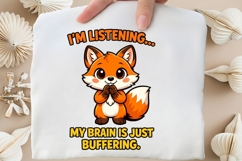 I’m Listening My Brain Is Buffering Fox PNG, Funny Fox Product Image 5