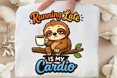 Running Late Is My Cardio Sloth PNG, Funny Lazy Sloth Coffee Product Image 5