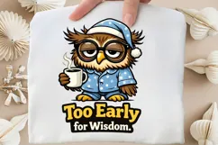 Too Early for Wisdom Owl PNG, Funny Sleepy Owl Coffee PNG Product Image 5