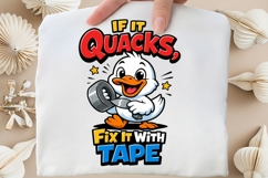 If It Quacks Fix It With Tape Funny Duck PNG Product Image 5