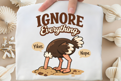 Ignore Everything Funny Ostrich Meme PNG Design Product Image 5