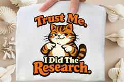 Trust Me I Did The Research Cat PNG Design Product Image 5