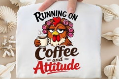 Running On Coffee And Attitude Chicken PNG, Funny Chicken Product Image 5