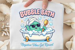Bubble Bath Negative Vibes Rinsed PNG Design Product Image 5
