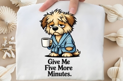 Give Me Five More Minutes Dog PNG, Funny Sleepy Dog Coffee Product Image 5