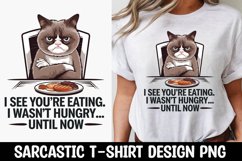 CAT SARCASTIC QUOTE SUBLIMATION T-SHIRT DESIGN Product Image 1