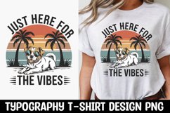 Just here for the vibes, dog vintage t-shirt design Product Image 1