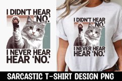 CAT SARCASTIC QUOTE SUBLIMATION T-SHIRT DESIGN Product Image 1
