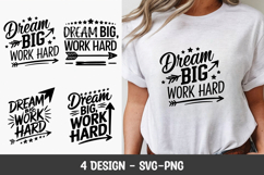 Dream Big Work Hard Motivational Quote T-Shirt SVG Printable Product Image 1