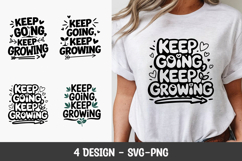 KEEP GOING KEEP GROWING Motivational Quote T-Shirt SVG Product Image 1