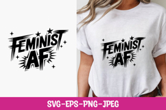 Feminist Af quote SVG - PNG - JPEG - EPS Product Image 1