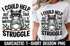 CAT SARCASTIC QUOTE SUBLIMATION T-SHIRT DESIGN Product Image 1