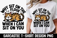 CAT SARCASTIC QUOTE SUBLIMATION T-SHIRT DESIGN Product Image 1