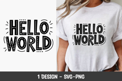 Hello World Motivational Quote T-Shirt SVG Printable Product Image 1