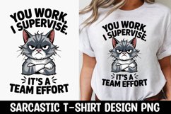 CAT SARCASTIC QUOTE SUBLIMATION T-SHIRT DESIGN Product Image 1
