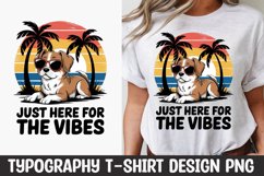 Just here for the vibes, dog vintage t-shirt design Product Image 1