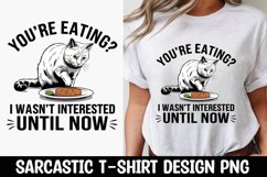 CAT SARCASTIC QUOTE SUBLIMATION T-SHIRT DESIGN Product Image 1