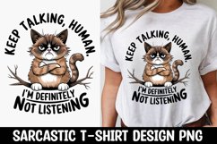 CAT SARCASTIC QUOTE SUBLIMATION T-SHIRT DESIGN Product Image 1