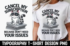CAT SARCASTIC QUOTE SUBLIMATION T-SHIRT DESIGN Product Image 1