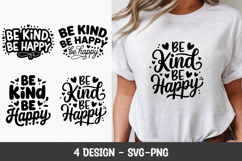 Be Kind Be Happy Motivational Quote T-Shirt SVG Printable Product Image 1