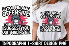 CAT SARCASTIC QUOTE SUBLIMATION T-SHIRT DESIGN Product Image 1