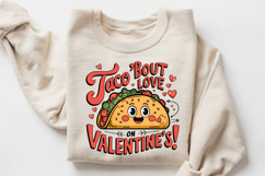 Taco Bout Love On Valentine’s! Sublimation PNG Design Product Image 3