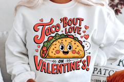 Taco Bout Love On Valentine’s! Sublimation PNG Design Product Image 2