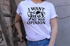 I want tacos not your opinion SVG, Funny SVG Design Product Image 2