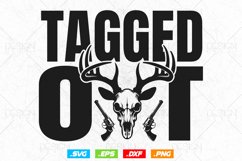Tagged Out Deer Hunting Svg Png, Fathers Day svg, Gifts for Product Image 1