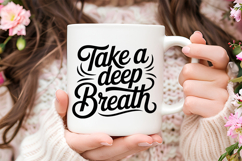 Take a Deep Breath SVG | Mental Health SVG Product Image 3