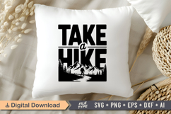 Take a Hike SVG File | Camping SVG | Outdoor Designs Product Image 4