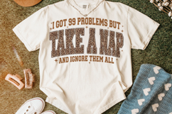 I Got 99 Problems PNG, Funny Sarcastic Quote PNG, Sarcasm Product Image 4