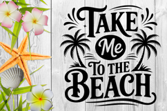 Take Me To The Beach SVG File | Summer SVG | Beach SVG Product Image 3