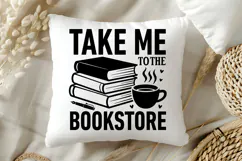 Take Me to the Bookstore SVG, Book Lover SVG, Reading SVG Product Image 5