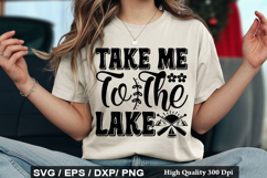 Take Me To The Lake SVG - Lake Quotes Design Product Image 1