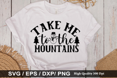 Take me to the mountains - Christmas SVG Design Product Image 1