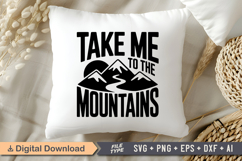 Take Me To The Mountains SVG File | Camping SVG | Outdoor Product Image 4