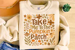 Take Me To The Pumpkin Patch PNG, Pumpkin Fall Png, Autumn Product Image 4