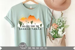 Always take the scenic route SVG, Sublimation, Printable Product Image 4