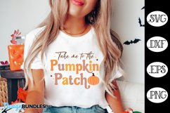 Take Me To The Pumpkin Patch Fall SVG Product Image 1