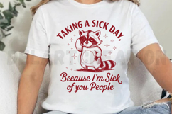 Taking a Sick Day Because I&#039;m Sick of You People SVG Product Image 3