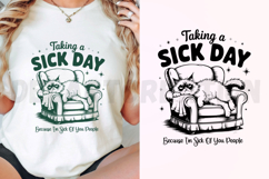 Taking A Sick Day Because I&#039;m Sick Of You People SVG Product Image 3