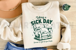 Taking A Sick Day Because I&#039;m Sick Of You People SVG Product Image 4