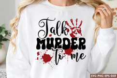 Talk murder to me SVG, True Crime SVG Product Image 1