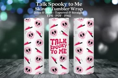 talk spooky to me halloween skinny tumbler sublimation wrap with high resolution and transparant background are for 20oz and 30oz skinny tumbler