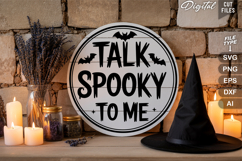 Talk Spooky To Me SVG File | Halloween Round Sign SVG Product Image 3