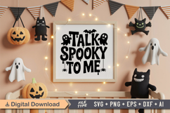 Talk Spooky To Me SVG File | Spooky Halloween SVG Product Image 5