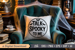 Talk Spooky To Me SVG File | Halloween Round Sign SVG Product Image 6
