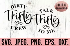 Talk Thirty To Me SVG - 30 Birthday SVG - Dirty Thirty Crew Product Image 1