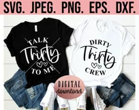 Talk Thirty To Me SVG - 30 Birthday SVG - Dirty Thirty Crew Product Image 2